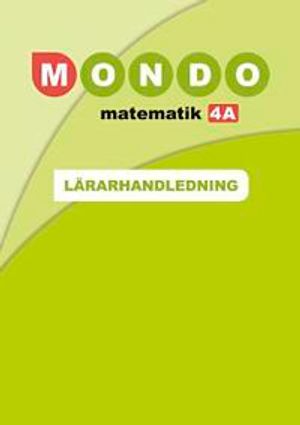 Mondo Matematik 4A Lärarhandl | 1:a upplagan