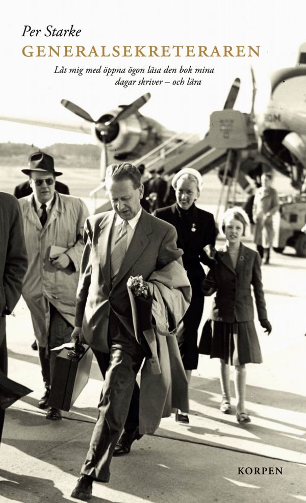 Generalsekreteraren : låt mig med öppna ögon läsa den bok mina dagar skriver - och lära | 3:e upplagan