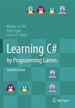 Learning C# by Programming Games |  2:e upplagan