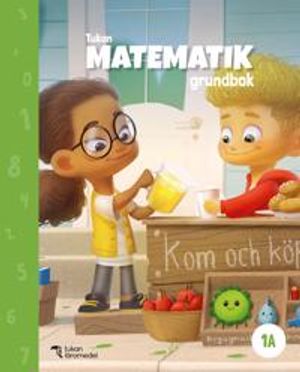 Tukan Matematik 1A Grundbok | 1:a upplagan