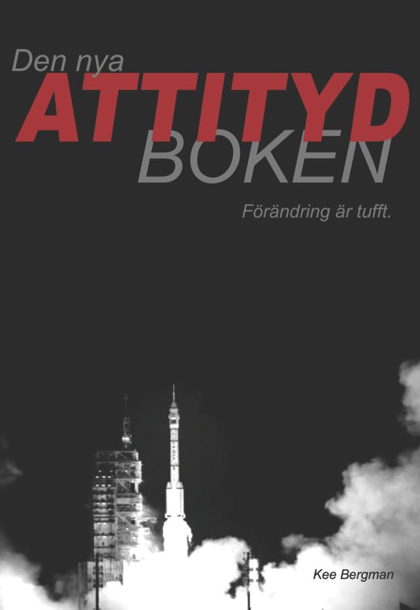 Den nya attitydboken – förändring är tufft | 1:a upplagan