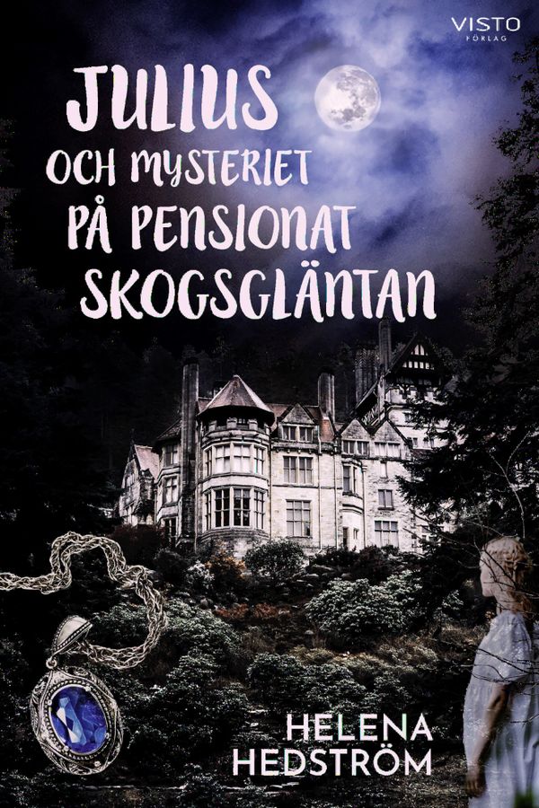 Julius och mysteriet på pensionat Skogsgläntan | 0:e upplagan