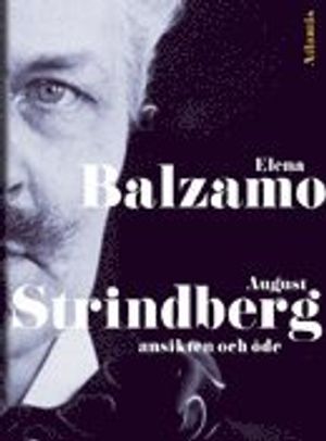 August Strindberg : ansikten och öde | 1:a upplagan