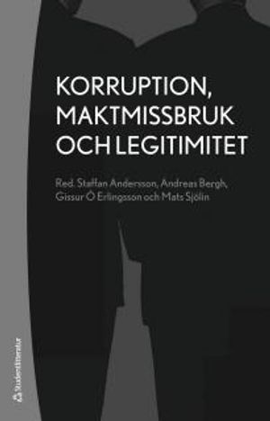 Korruption, maktmissbruk och legitimitet |  2:e upplagan