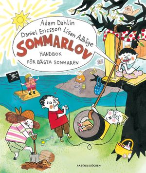 Sommarlov : handbok för bästa sommaren | 1:a upplagan