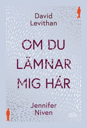 Om du lämnar mig här | 1:a upplagan