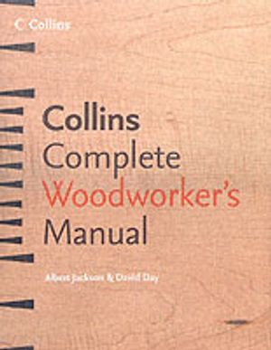 Collins Complete Woodworker's Manual