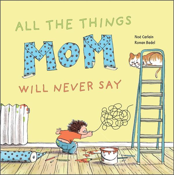 All The Things Mom Will Never Say | 0:e upplagan