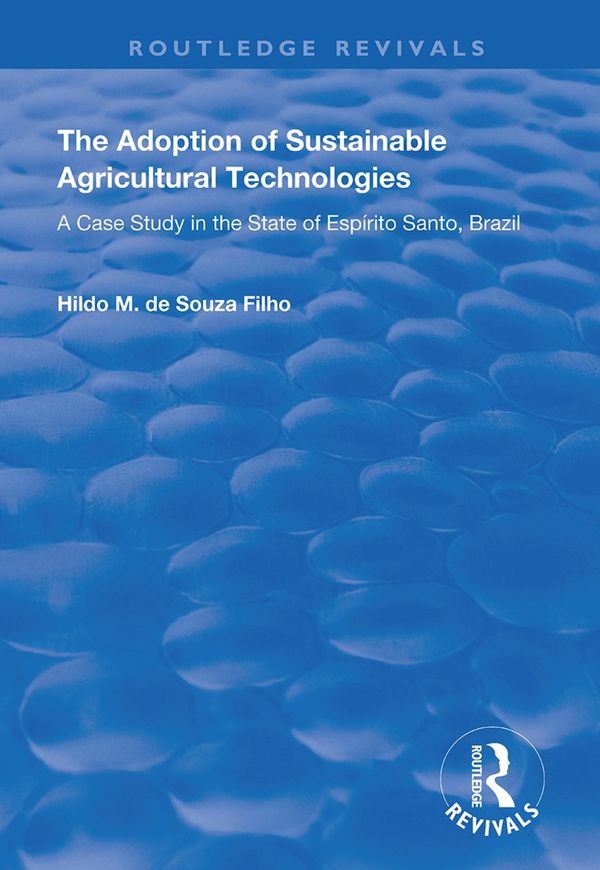 The Adoption of Sustainable Agricultural Technologies | 1:a upplagan