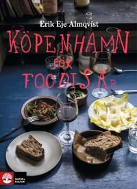 Köpenhamn för foodisar | 1:a upplagan