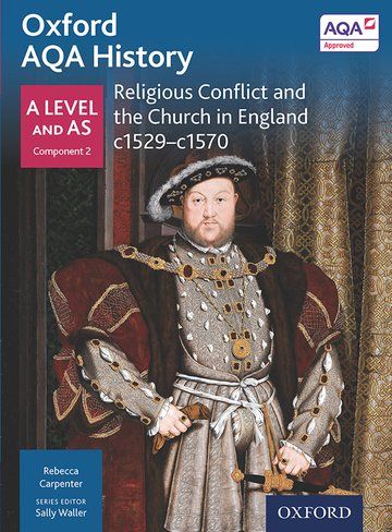 Oxford AQA History for A Level: Religious Conflict and the Church in England c. 1529-c. 1570 | 0:e upplagan