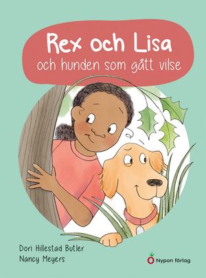 Rex och Lisa och hunden som gått vilse | 1:a upplagan