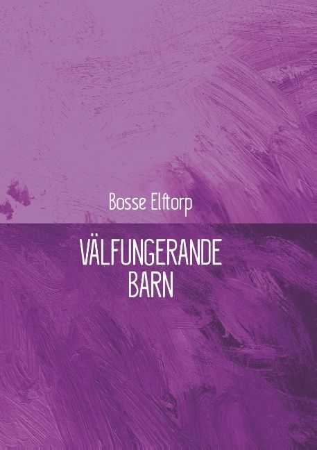 Välfungerande barn | 1:a upplagan