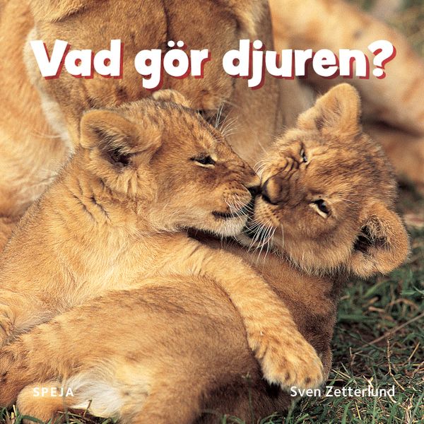 Vad gör djuren? | 0:e upplagan