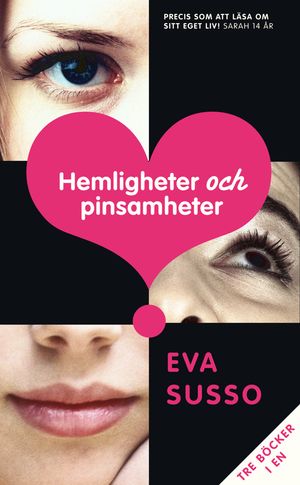 Hemligheter och pinsamheter : tre tjejer, tre kärlekshistorier, en bok | 1:a upplagan