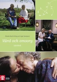 Vård och omsorg : arbetsbok | 1:a upplagan