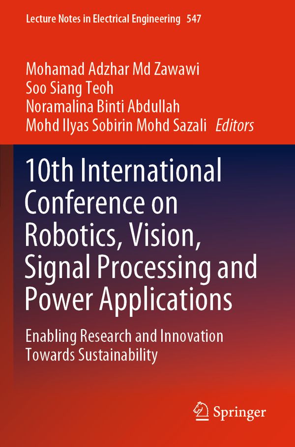10th International Conference on Robotics, Vision, Signal Processing and Power Applications | 1:a upplagan