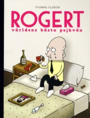 Rogert : världens bästa pojkvän