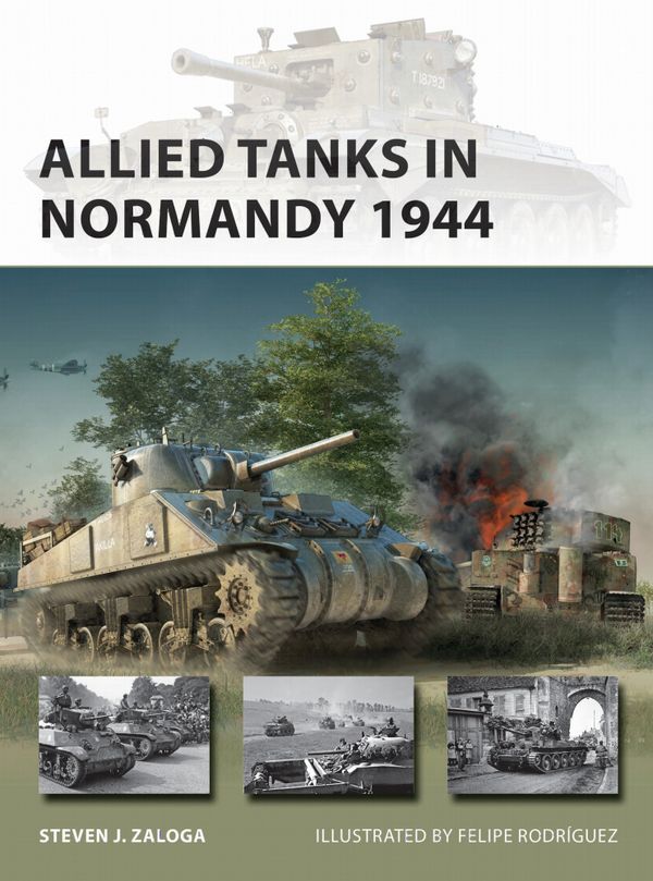 Allied Tanks in Normandy 1944 | 0:e upplagan
