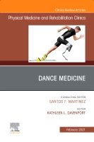 Dance Medicine, An Issue of Physical Medicine and Rehabilitation Clinics of North America | 0:e upplagan