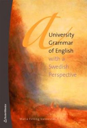 A university grammar of English : with a Swedish perspective | 1:a upplagan