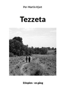 Tezzeta : Etiopien - en gång