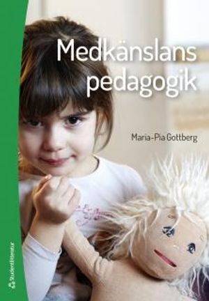 Medkänslans pedagogik | 1:a upplagan