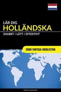 Lär dig Holländska - Snabbt / Lätt / Effektivt | 0:e upplagan