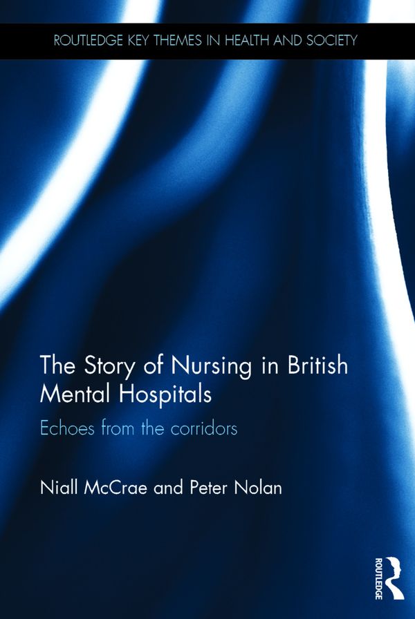 The Story of Nursing in British Mental Hospitals | 1:a upplagan