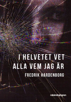 I helvetet vet alla vem jag är | 1:a upplagan