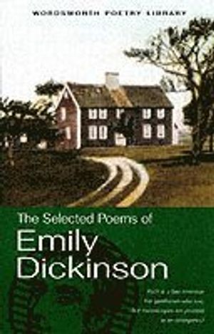 The Selected Poems of Emily Dickinson