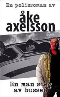 En man steg av bussen | 0:e upplagan