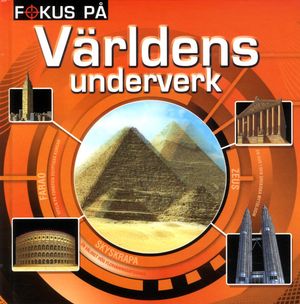 Fokus på världens underverk | 1:a upplagan