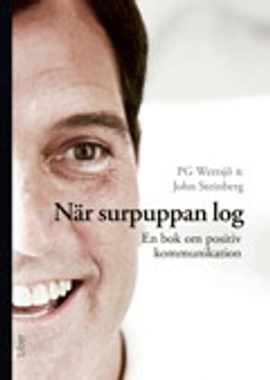 När surpuppan log - En bok om positiv kommunikation | 1:a upplagan