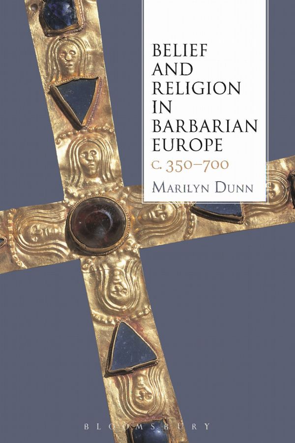Belief and Religion in Barbarian Europe c. 350-700 | 0:e upplagan