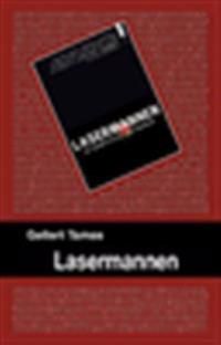 Lasermannen | 1:a upplagan