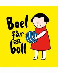 Boel får en boll | 1:a upplagan