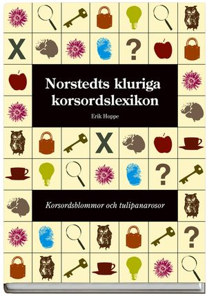 Norstedts kluriga korsordslexikon : korsordsblommor och tulipanarosor | 1:a upplagan