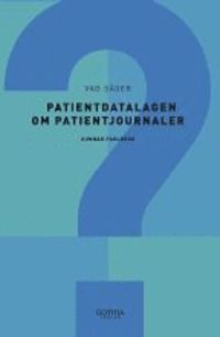 Vad säger patientdatalagen om patientjournaler