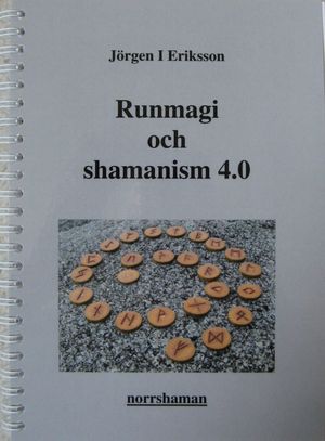 Runmagi och shamanism 4.0 | 1:a upplagan