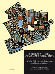 Critical studies of gender equalities : Nordic dislocations, dilemmas and contradictions | 0:e upplagan