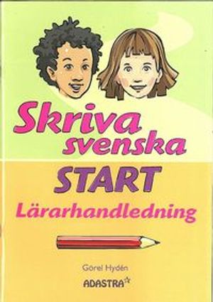 Skriva svenska Start Lärarhandledning | 1:a upplagan