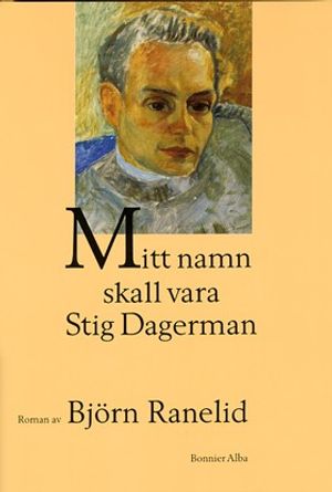 Mitt namn skall vara Stig Dagerman