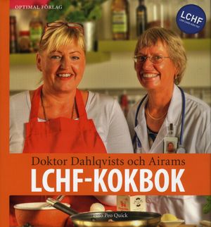 Doktor Dahlqvists och Airams LCHF-Kokbok | 1:a upplagan