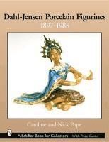 Dahl-jensen (tm) porcelain figurines - 1897-1985