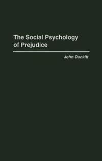 The Social Psychology of Prejudice | 0:e upplagan