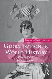 Globalization in World History | 4:e upplagan