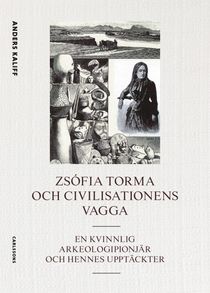 Zsófia Torma och civilisationens vagga