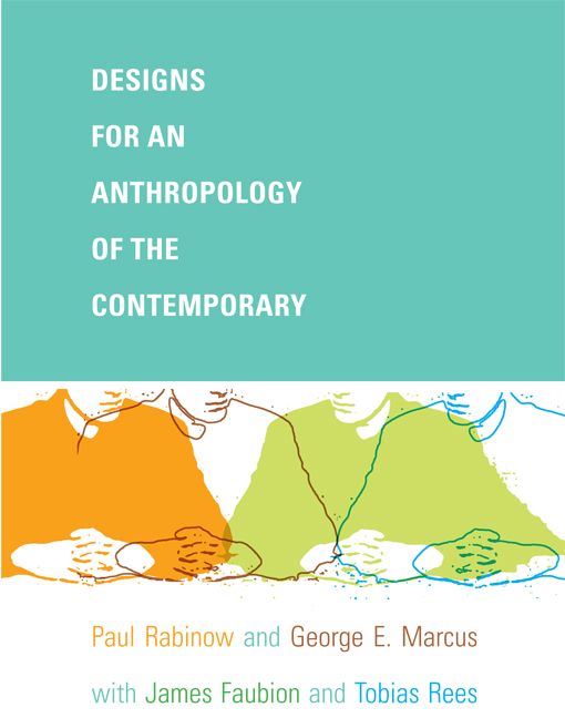 Designs for an Anthropology of the Contemporary | 0:e upplagan