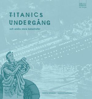 Läs och förstå Titanics undergång | 1:a upplagan